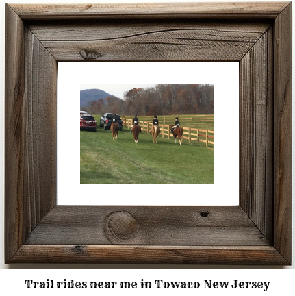 trail rides near me in Towaco, New Jersey